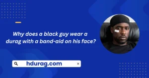 Why does a black guy wear a durag with a band-aid on his face