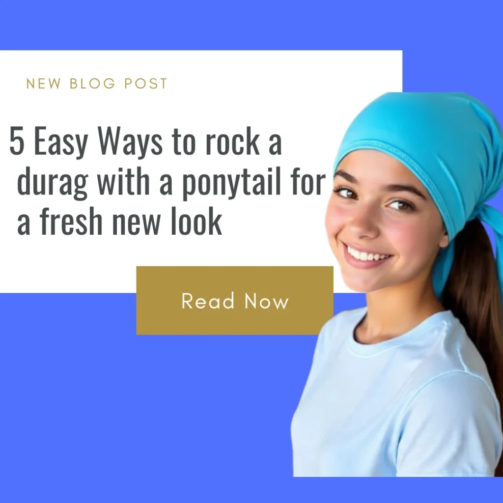 5 Easy Ways to rock a durag with a ponytail for a fresh new look5 Easy Ways to rock a durag with a ponytail for a fresh new look